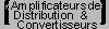 Amplificateurs et Convertisseurs de Distribution