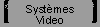 Systemes Video